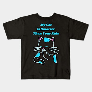 My Cat is Smarter Than Your Kids Kids T-Shirt